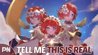 Nightcore - Tell Me This is Real | Lyrics
