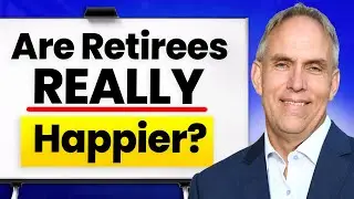 Will Retirement Make You Happy? The Truth May Surprise You!