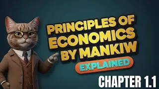 Chapter 1| Ten Principles of Economics | Part 1