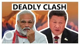 China-India Himalayan Border Clash Turns Deadly