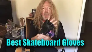 Best Skateboard Gloves for Guitarists.