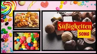 SWEETS SONG | German Sweets Song | I love all sweets | German for beginners