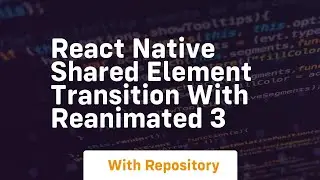 react native shared element transition with reanimated 3