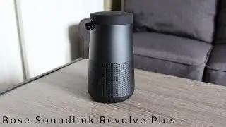 Честный обзор Bose Soundlink Revolve Plus (2019)