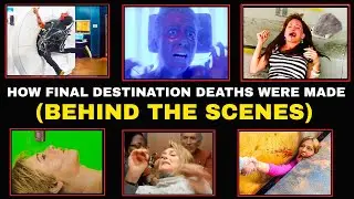 How Final Destination Deaths Were Made || Behind the Scenes Secrets