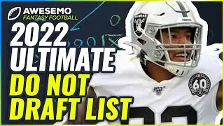 THE MOST OVERRATED FANTASY FOOTBALL PLAYERS | 2022 Do No Draft List & Biggest BUSTS