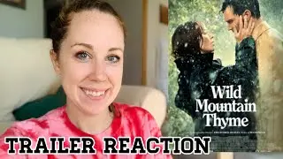 WILD MOUNTAIN THYME Trailer Reaction/ Emily Blunt
