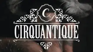 BANG! BANG! Cirque & Burlesque - Cirquantique 2018