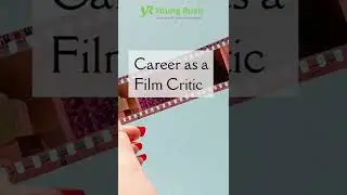 Career as a Critic | Future Career Series - Shorts | Youngrush.com