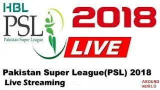 PSL live Streaming website  from any where | PSL 2018 | AROUND WORLD