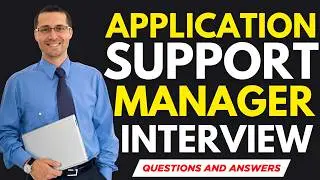 Top 25 Application Support Manager Interview Questions Answers for 2026