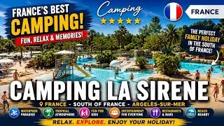 Campsite La Sir&egrave;ne ⛺ 5-Star Family Camping in France Argel&egrave;s-sur-Mer, 2025
