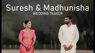 SureshKumar & Madhunisha Wedding Teaser | Tamil wedding | #weddingphotography | #krishphotography