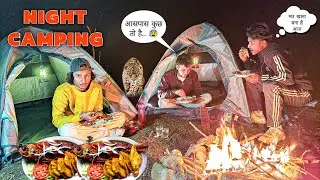 Group camping in forest 🏕️ rat me a Kiya huya 👻 camping gurup Indian turu friend survival