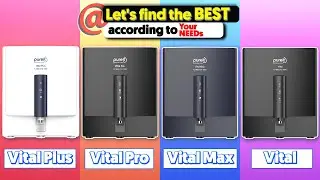 Pureit Vital vs Pureit Vital Plus vs Pureit Vital Pro vs Pureit Vital Max | Best RO Water Purifier