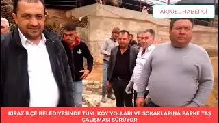 KİRAZ BELEDİYESİ MAHALLE VE SOKAK PARKE TAŞ DÖŞEME ÇALIŞMASI