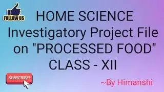 Home Science Investigatory Project File on 