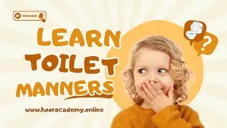 Bathroom Manners in Islam | Sunnah for Children & Adults
