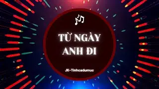 Từ Ngày Anh Đi