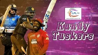 Kandy Tuskers -  LPL 2020 - Squad Breakdown
