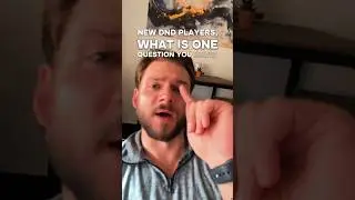 New D&D Players, what are your questions? I want to help.
