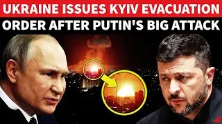'Leave Kyiv Now': Ukraine Capital Issues EVACUATION ORDER After Russia Hammers Zelensky's Power Seat