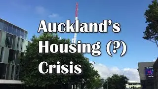 Auckland's Housing (?) Crisis