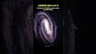 Oldest galaxy in the universe! 🗿💀 #Shorts #Space #Universe #BigBang #Science