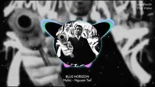 BLUE HORIZON | Music. Nguyen Tan | 