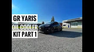 Toyota GR Yaris - Oil Cooler Kit - Part 1