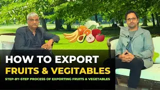 Expert Tips: Fruits and Vegetables Export from Pakistan