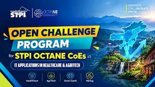Launch of STPI OctaNE CoE's Open Challenge Program - IT Applications in Healthcare & Agritech
