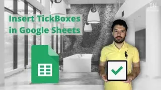 Insert Tick-boxes in Google Sheets