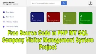 Free Source Code in PHP MY SQL Company Visitor Management System Project