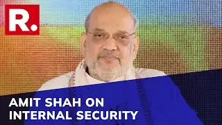Amit Shah Highlights Internal Security As National Issue; 'Zero Tolerance Will Always Be Our Motto'