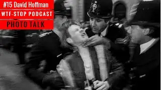 #15 David Hoffman - PHOTO TALK - WTF-STOP PODCAST