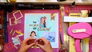 Scrapbook Process Video - June/July HipKits