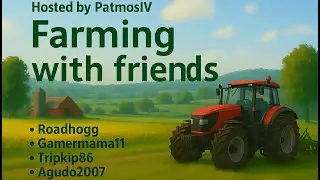 FS25 - Part 9 - Farming with Friends - Time to speed things up by sleeping some more!