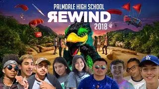 What's up Palmdale High? (2018 YEAR RECAP)