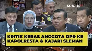 Kritik Keras DPR ke Kapolresta-Kajari Sleman Buntut Kasus Suami Bela Istri Jadi Tersangka | PARASOT