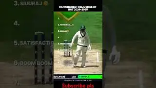 Ranking best delivery of 2024-2025#cricket #cricketshorts #goat