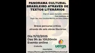Seminário: Textos literários-o Panorama Cultural da Literatura Brasileira. Com Jonas Dornelles.
