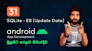 Android Sinhala Tutorial #31 - SQLite Part 08 [Update Data]