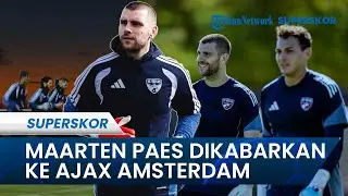 MENGEJUTKAN Maarten Paes Selangkah Lagi Gabung Ajax Amsterdam, Sejarah Baru Timnas Indonesia