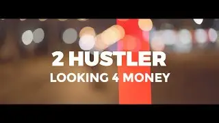2 Hustler - Looking 4 Money (Official Video) by Dokota Dk