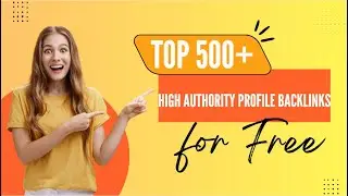 500+ High Authority Profile Backlinks for Free &ndash; Boost Your SEO Fast
