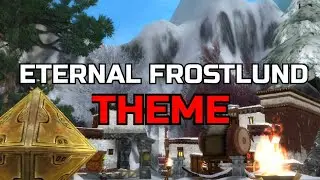 Order & Chaos: Online - Eternal Frostlund Theme