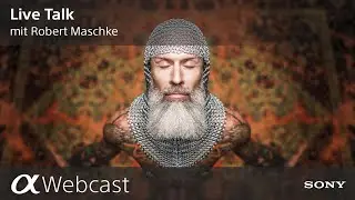 Sony Pro Photographer Live Talk mit Robert Maschke S3E02