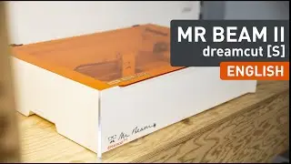 Discover the Mr Beam II dreamcut [S] - Your Laser Cutter Made in Germany - English