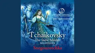 The Snow Maiden, Op. 12 
